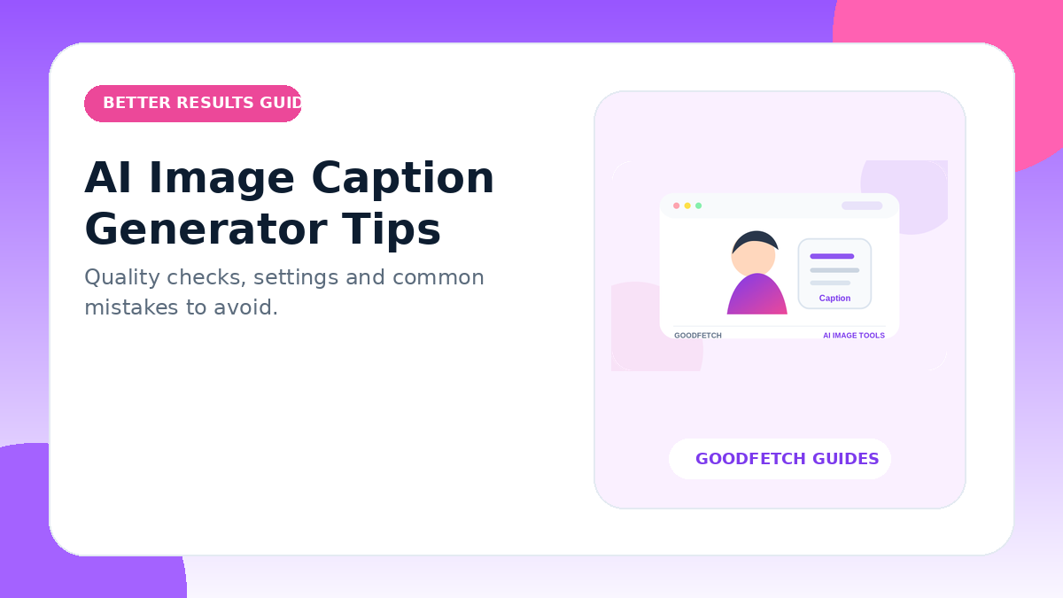 AI Image Caption Generator Tips: Better Results & Common Mistakes cover