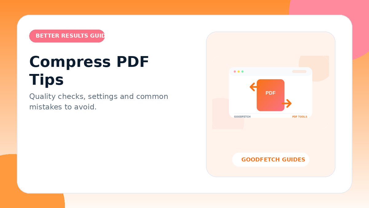Compress PDF Tips: Better Results & Common Mistakes cover