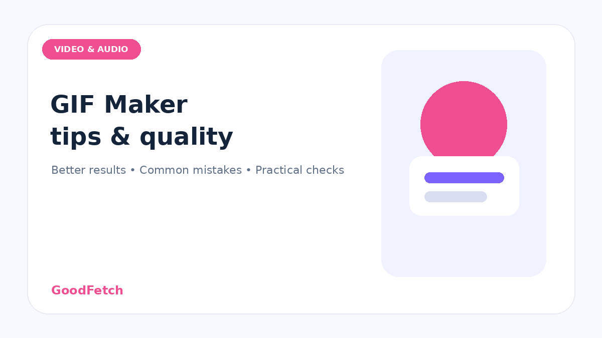 GIF Maker Tips: Better Results & Common Mistakes cover