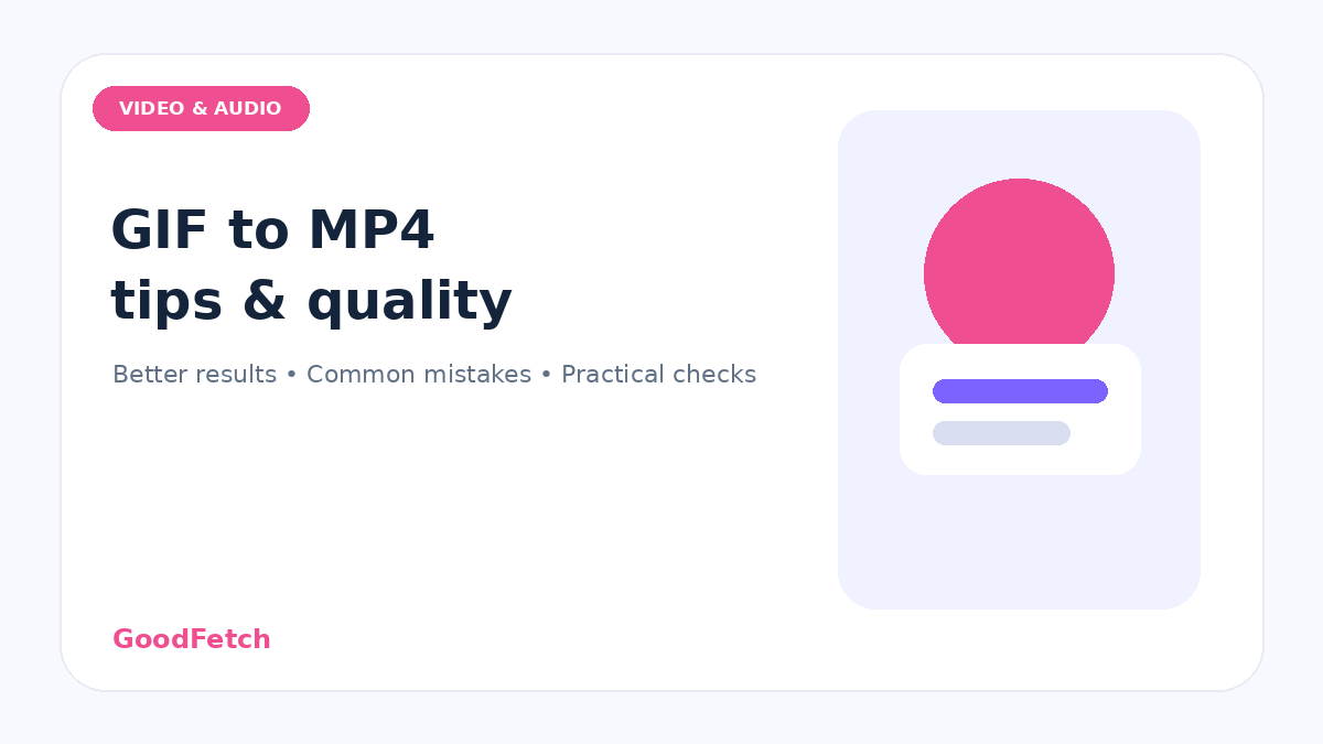 GIF to MP4 Tips: Better Results & Common Mistakes cover