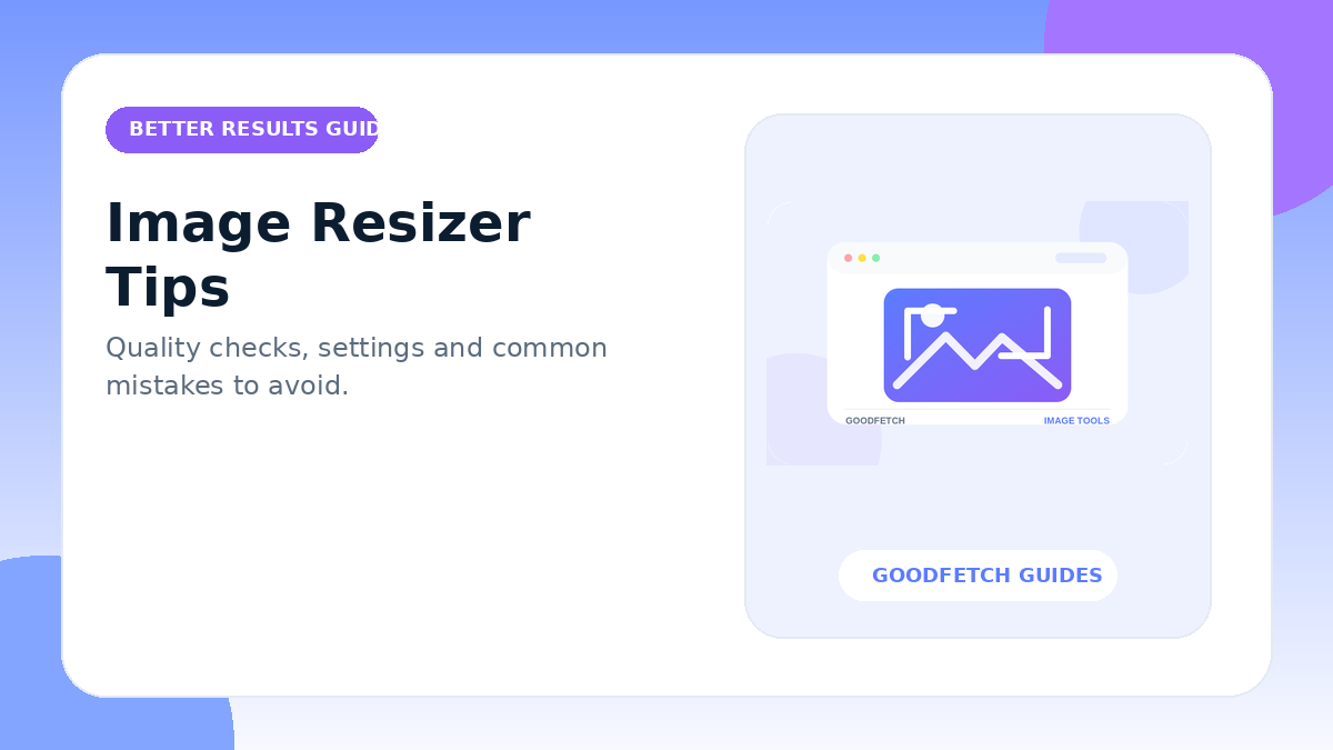 Image Resizer Tips: Better Results & Common Mistakes cover