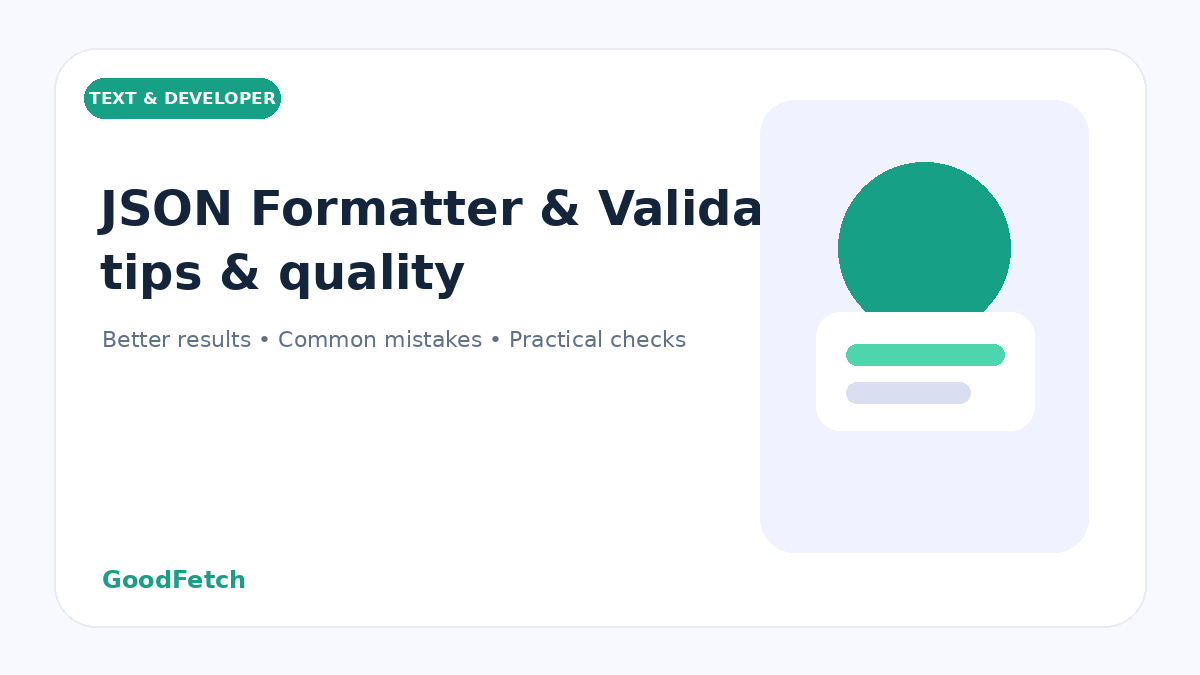 JSON Formatter & Validator Tips: Better Results & Common Mistakes cover