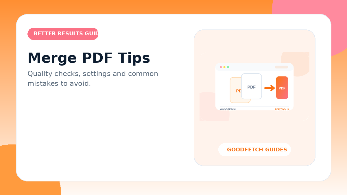 Merge PDF Tips: Better Results & Common Mistakes cover