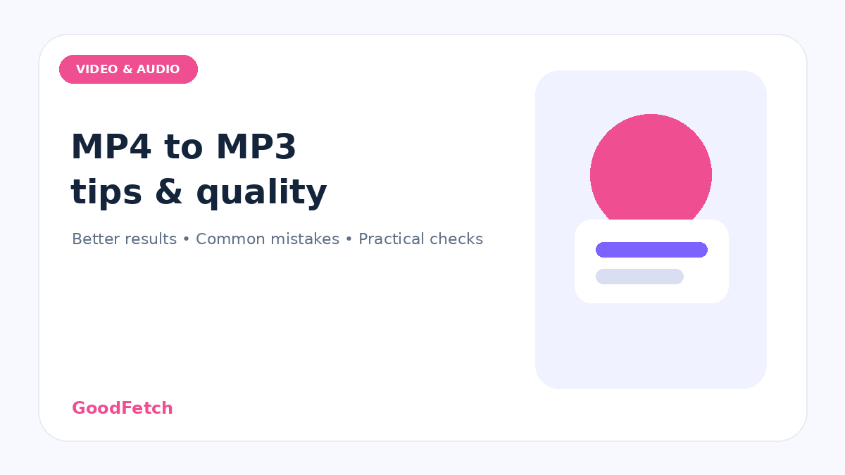 MP4 to MP3 Tips: Better Results & Common Mistakes cover