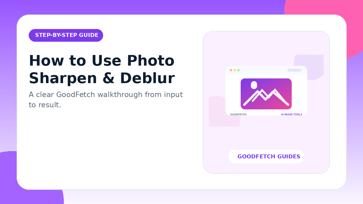 How to Use Photo Sharpen & Deblur: Step-by-Step Guide cover