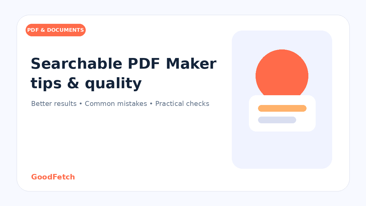 Searchable PDF Maker Tips: Better Results & Common Mistakes cover
