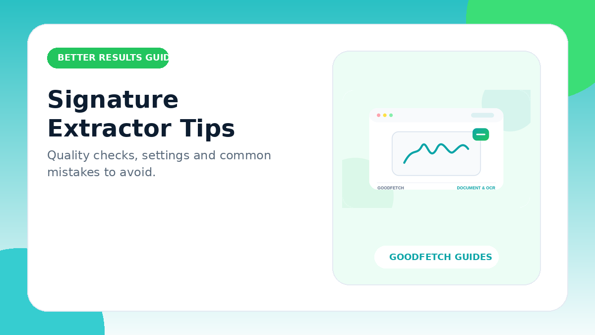 Signature Extractor Tips: Better Results & Common Mistakes cover