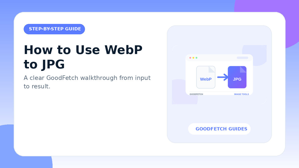 How to Use WebP to JPG: Step-by-Step Guide cover
